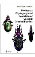 Molecular Phylogeny and Evolution of Carabid Ground Beetles