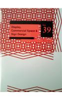 Display, Commercial Space & Sign Design, Volume 39