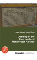 Opening of the Liverpool and Manchester Railway