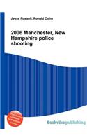 2006 Manchester, New Hampshire Police Shooting