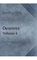 Oeuvres Volume 4: (French)