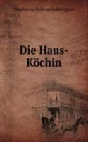 Die Haus-Kochin