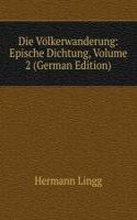 Die Volkerwanderung: Epische Dichtung, Volume 2 (German Edition)