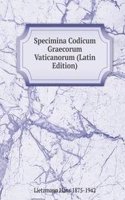 Specimina Codicum Graecorum Vaticanorum (Latin Edition)
