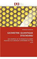 Geometrie Quantique d''ocneanu