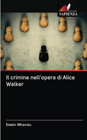 Il crimine nell'opera di Alice Walker
