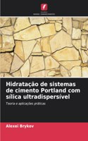 Hidratação de sistemas de cimento Portland com sílica ultradispersível