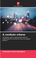A condição urbana