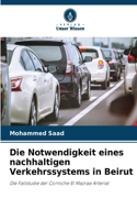 Notwendigkeit eines nachhaltigen Verkehrssystems in Beirut
