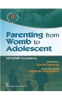 Parenting from Womb to Adolescent