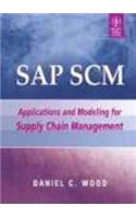 Sap Scm: Applications And Modeling For Supply Chain Management: Business Technology