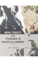 Metal Toxicity and Tolerance in Plants and Animals