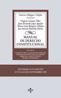 Manual de Derecho Constitucional: Vol. I: Constitucion y fuentes del Derecho. Derecho Constitucional Europeo. Tribunal Constitucional. Estado autonomico