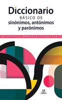 Diccionario basico de sinonimos, antonimos y paronimos / Basic Spanish Thesaurus