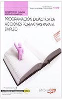 Cuaderno del alumno Programacion Didactica de Acciones Formativas para el Empleo. Certificados de Profesionalidad (Spanish Edition)