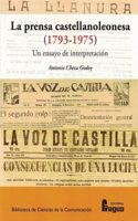 La prensa castellanoleonesa (1793-1975) Un ensayo de interpretacion
