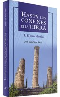 Hasta los confines de la tierra (parte II): El macedonio