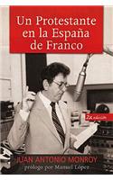 Un Protestante En La Espana de Franco