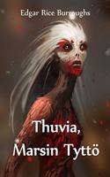 Thuvia, Marsin Tyttö: Thuvia, Maid of Mars, Finnish edition