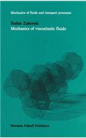 Mechanics of Viscoelastic Fluids