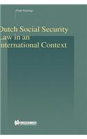 Dutch Social Security Law in an International Context