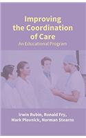 Improving the Coordination of Care: An Educational Program