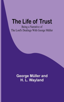 Life of Trust