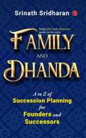 Family and Dhanda : A to Z of Succession Planning for Founders and Successors