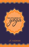 The Little Book of Yoga