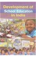 DEVELOPMENT OF SCHOOL EDUCATION IN IND