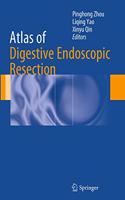 Atlas of Digestive Endoscopic Resection