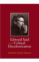 Edward Said and Critical Decolonization