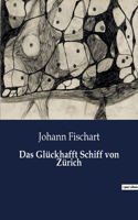 Glückhafft Schiff von Zürich