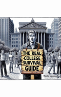 The REAL College Survival Guide