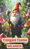 Trädgård Tomtar MÅLARBOK