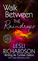 Walk Between the Raindrops