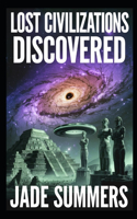 Lost Civilizations Discovered