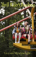 Thrill Rider's Roadmap