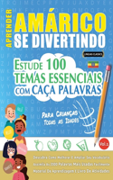 Aprender Amárico Se Divertindo! - Para Crianças: Todas as Idades - Estude 100 Temas Essenciais Com Caça Palavras - Vol.1