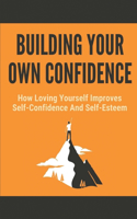 Building Your Own Confidence