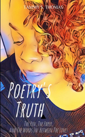 Poetry's Truth: The Pen, The Paper, And The Words In Between The Lines