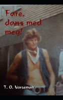 Fare, dans med meg