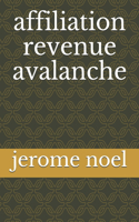 affiliation revenue avalanche