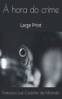A hora do crime