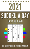 2021 Sudoku a Day: 365 Sudoku Puzzles For Every Day Of The Year (2021 Sudoku Puzzle Books For Adults 4 Puzzles Per Page) Vol,10