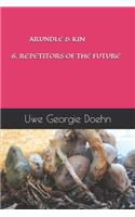 Arundle & Kin 6. Repetitors of the Future