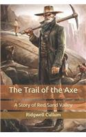 The Trail of the Axe