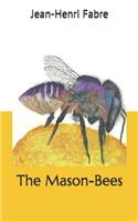 The Mason-Bees
