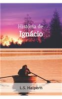 História de Ignácio