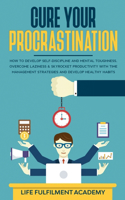 Cure Your Procrastination